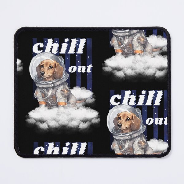 Item preview, Chill out - Dachshund Astronaut, rest and relaxation. Relax and calm. Calm down, chill out. Funny Spacedog designed and sold by PupilLove.