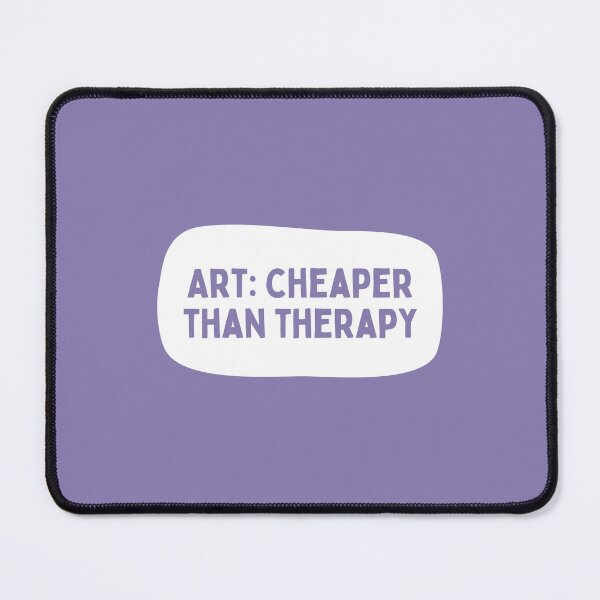 Item preview, Art: Cheaper than therapy designed and sold by Chloe Lamplugh.