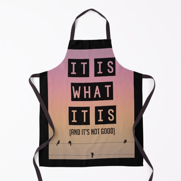 Item preview, It is what it is  designed and sold by Jacquiamber.