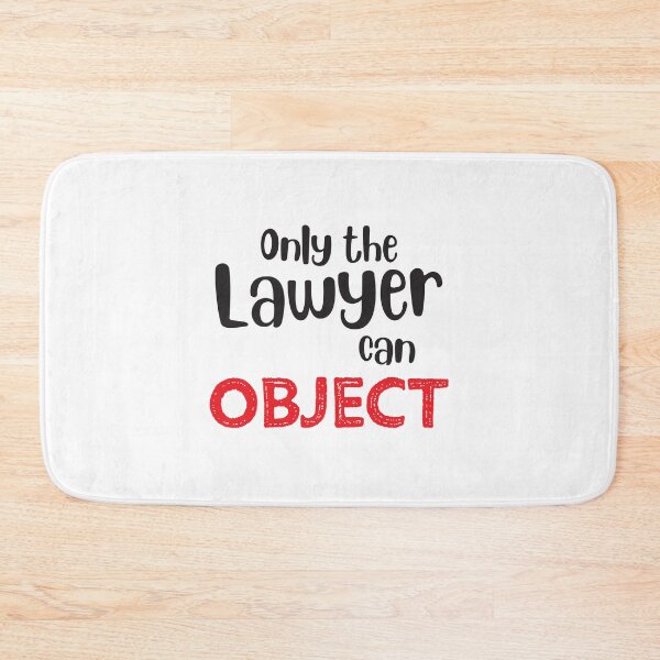 Item preview, Only the LAWYER can object designed and sold by jazzydevil.