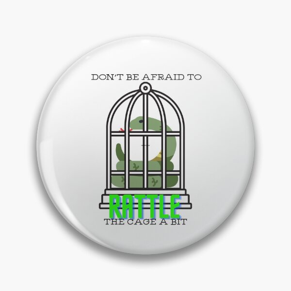 Item preview, Don't Be Afraid to Rattle the Cage a Bit  designed and sold by OldSoulInspired.