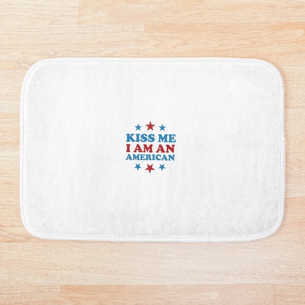 Item preview, 4th of july Kiss Me, I'm American - Patriotic Fun Design designed and sold by Inkonicc.