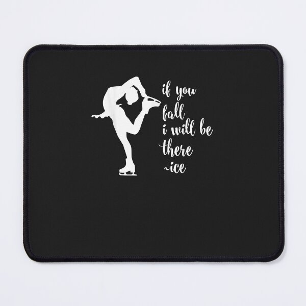 Item preview, If You Fall I Will Be There - Funny Ice Skating Gift designed and sold by BarryPUrquhart.