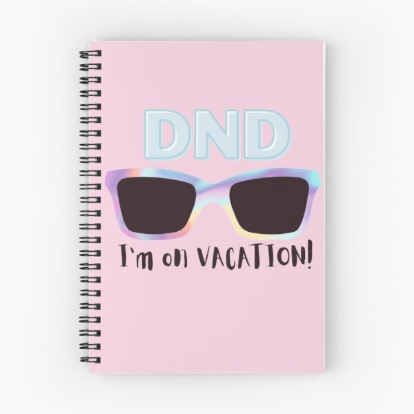 Item preview, DND, I'M ON VACATION designed and sold by Malz03.