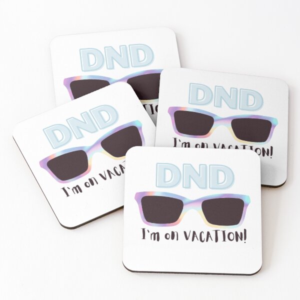 Item preview, DND, I'M ON VACATION designed and sold by Malz03.