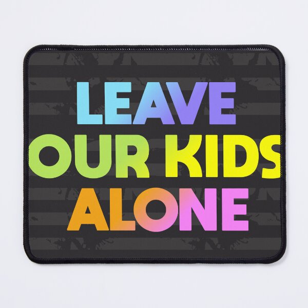 Item preview, Leave Our Kids Alone designed and sold by DalePrestonArt.