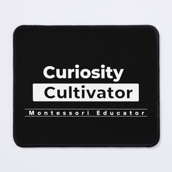 Item preview, Curiosity Cultivator Montessori Educator designed and sold by TeyMank.