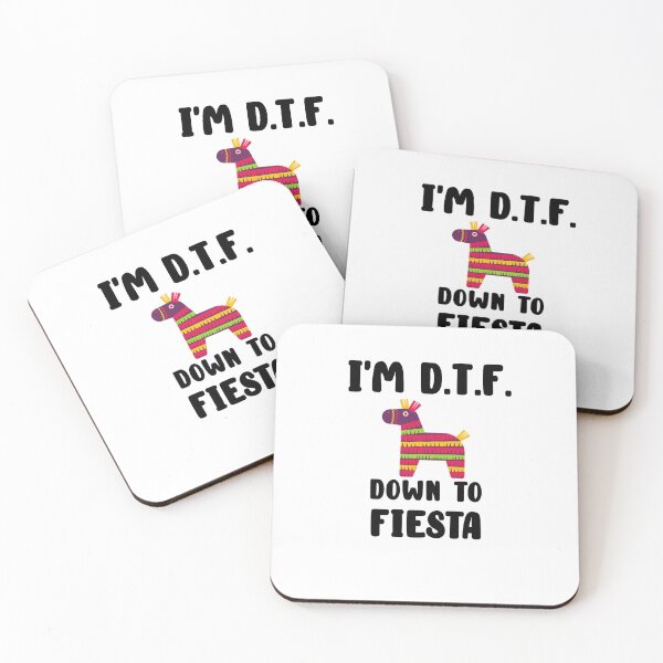 Item preview,  I'm DTF (Down To Fiesta) Funny Pun Quote designed and sold by AritraSur.