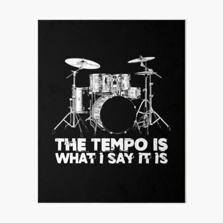 Funny Drum Lead Humor Drummer Tempo Band Member Art Board Print