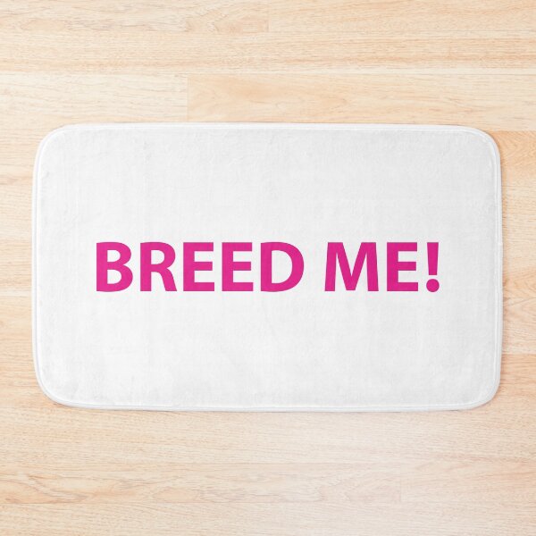 Item preview, Breed Me! Dad Kink, Pink, Funny BDSM, Dog, Love designed and sold by Sarcastic Tee.