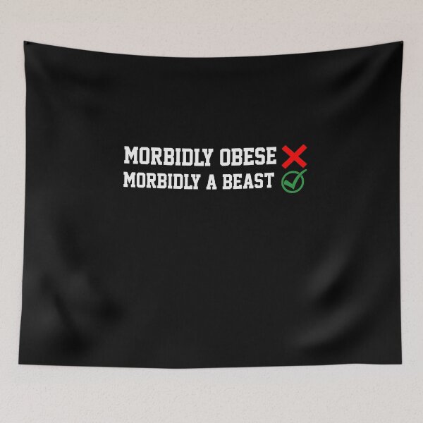 Item preview, Not Morbidly Obsese But Morbidly A Beast Funny Gym Quote designed and sold by AritraSur.