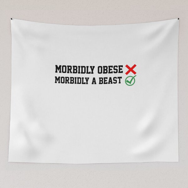 Item preview, Not Morbidly Obsese But Morbidly A Beast Funny Gym Quote designed and sold by AritraSur.