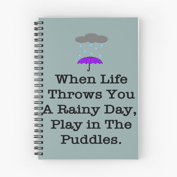 Item preview, When Life Throws You Rainy Days designed and sold by BlaisePelton.
