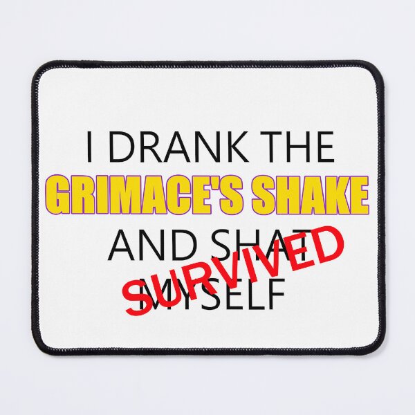 Item preview, I drank Grimace's Shake and survived designed and sold by CapitanSteamer.