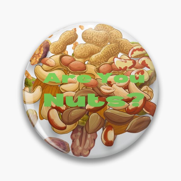 Item preview, Are You Nuts? designed and sold by OldSoulInspired.