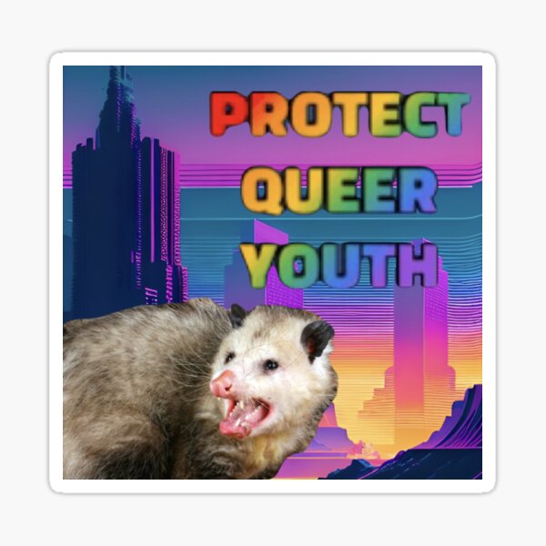 opossum says protect queer youth Sticker