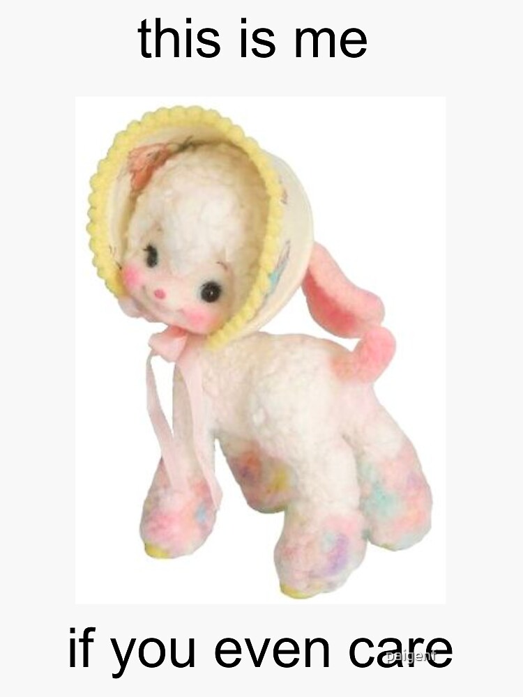 this is me if you even care lamb&quot; Sticker for Sale by paigenf 
