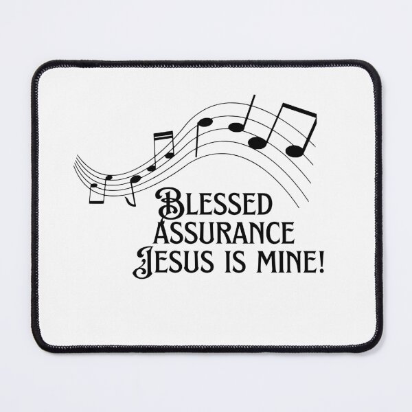 Item preview, Blessed assurance, Jesus is mine! designed and sold by jutaylor.