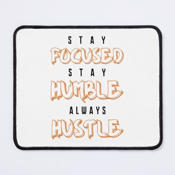Item preview, Stay Focused Stay Humble Always Hustle - Gym Workout Motivational Quotes designed and sold by Matt_Smith.
