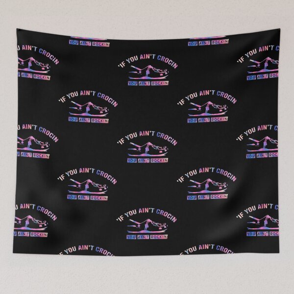 Item preview, Tie dye if you aint crocin you aint rockin designed and sold by TRGdesigns.