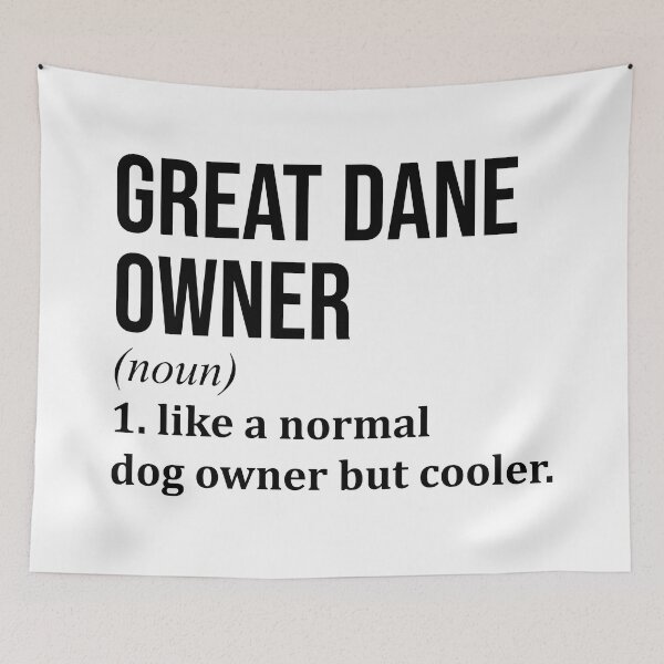 Item preview, Great Dane Owner Definition designed and sold by XCIV.