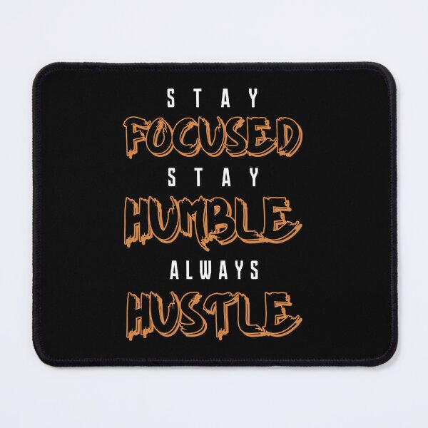 Item preview, Stay Focused Stay Humble Always Hustle - Gym Motivational Quotes designed and sold by Matt_Smith.