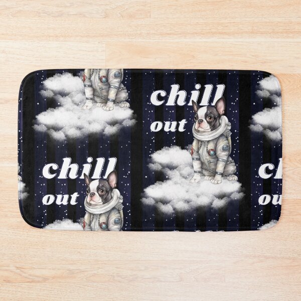 Item preview, Chill out - Boston Terrier Astronaut, rest and relaxation. Relax and calm. Calm down, chill out. Funny Spacedog designed and sold by PupilLove.