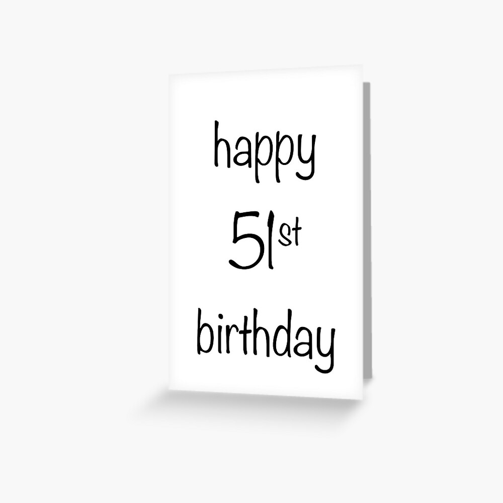 Carte De Vœux Joyeux 51eme Anniversaire Par Dearmabel Redbubble