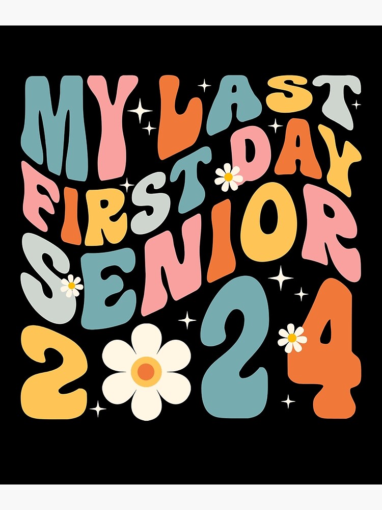 "My Last First Day Senior 2024 Back To School Class of 2024" Greeting