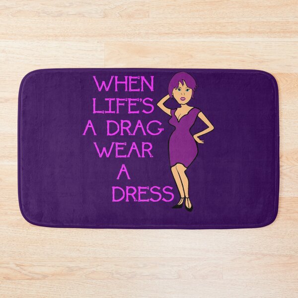 Item preview, When Lifes A Drag Wear A Dress Grungy Text designed and sold by taiche.