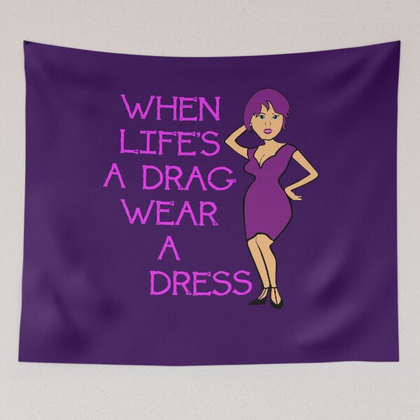 Item preview, When Lifes A Drag Wear A Dress Grungy Text designed and sold by taiche.