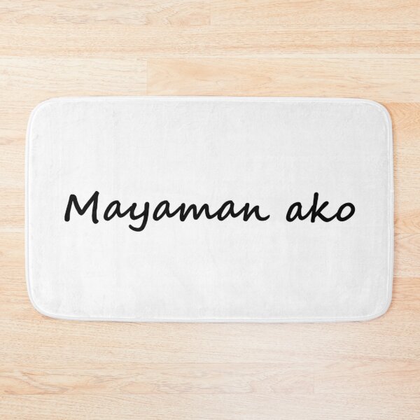 Item preview, Mayaman ako = I'm rich / I'm wealthy TAGALOG designed and sold by PabloBSanchez.