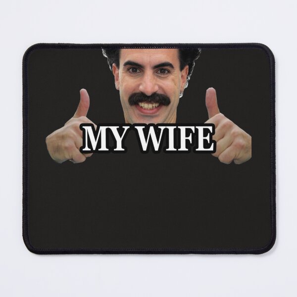 Item preview, Borat my wife designed and sold by JulieCampbella.