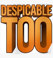 Despicable Too Poster