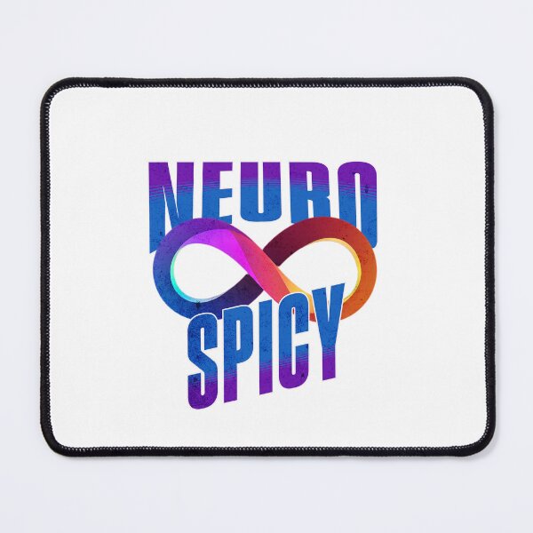 Item preview, Neurospicy: For the Neurodivergent and Proud designed and sold by DreamBlazeStu.