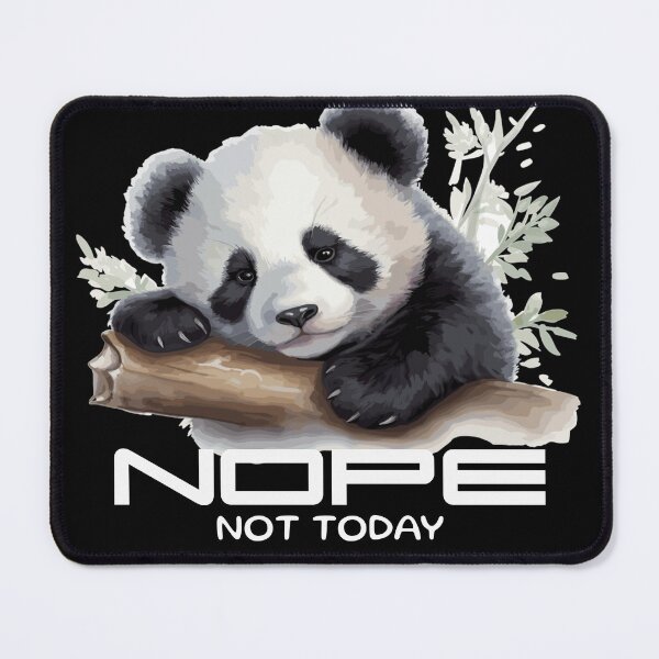 Item preview, Nope Not Today Funny Design Cute Lazy Panda designed and sold by LOT7Clothing.