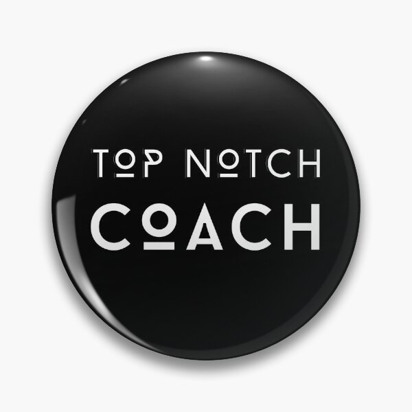 Item preview, Top Notch Coach  designed and sold by Awesome &  Affordable.