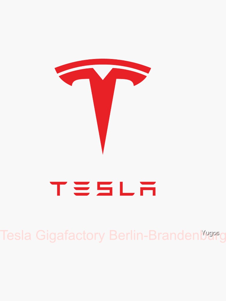 Sticker for Sale mit Tesla Gigafactory Berlin mit Logo von Yugos