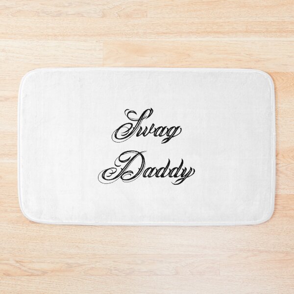 Item preview, Swag Daddy designed and sold by VodkaCranberry.