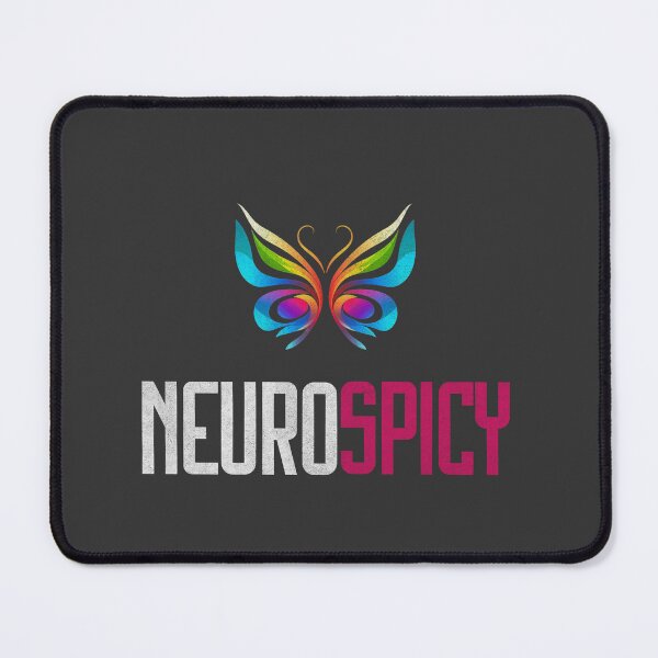 Item preview, Neurospicy: For the Neurodivergent and Proud designed and sold by DreamBlazeStu.