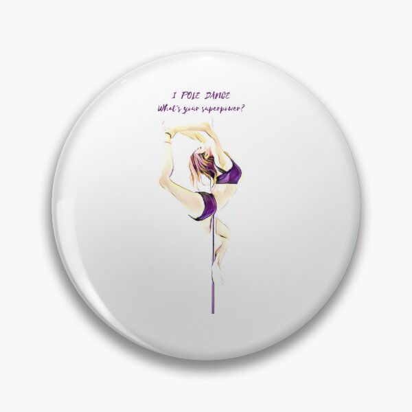 Item preview, I pole dance what's your superpower designed and sold by SiskinHandmade.