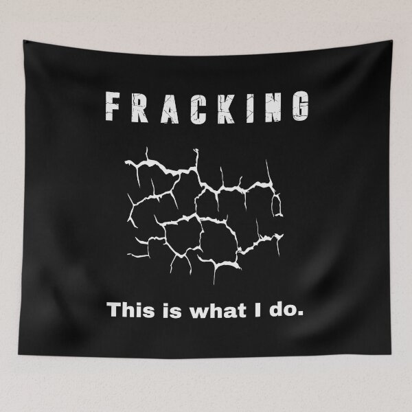Item preview, Fracking Fracturing Hydraulic Gas Job Enjoy designed and sold by Doctrine-Design.