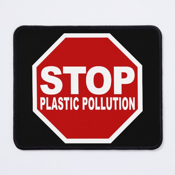 Item preview, Stop Plastic Pollution (Plastic is Everywhere • Stop Road Sign • Viral Quote) designed and sold by SassyClassyMe.
