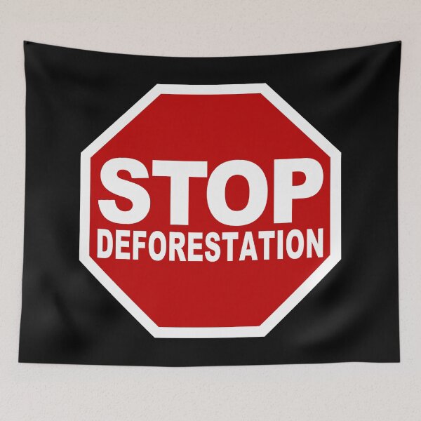 Item preview, Stop Deforestation (Stop Road Sign • Viral Quote about The Importance of Preserving our Forests and Natural Environment) designed and sold by SassyClassyMe.