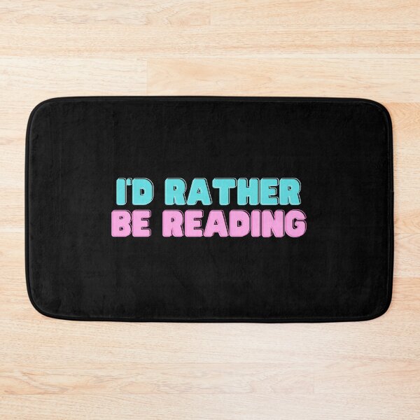 Item preview, I'd rather be reading designed and sold by simowx.