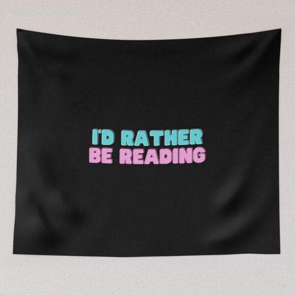 Item preview, I'd rather be reading designed and sold by simowx.
