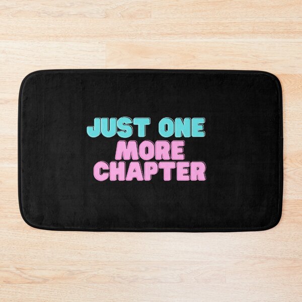 Item preview, JUST ONE MORE CHAPTER designed and sold by simowx.