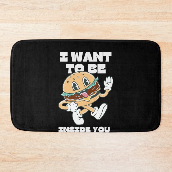 Item preview, I want to be inside you | Funny Burger Foodie designed and sold by TshirtWing.