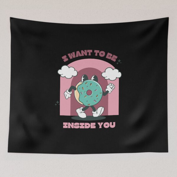 Item preview, I want to be inside you | Funny donuts Foodie designed and sold by TshirtWing.