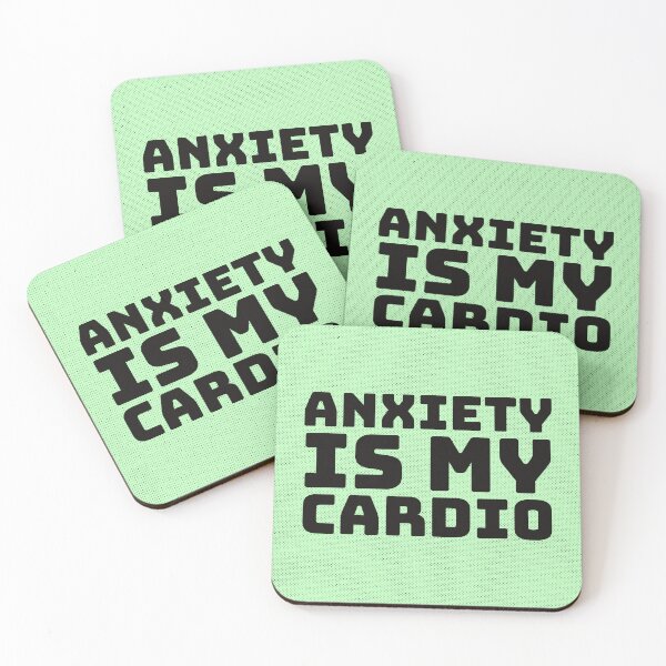 Item preview, Anxiety is my cardio- funny designed and sold by Nosy is Everything.